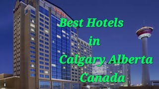 How to find best hotels in downtown calgary l calgary tourism l #hotelscalgary #