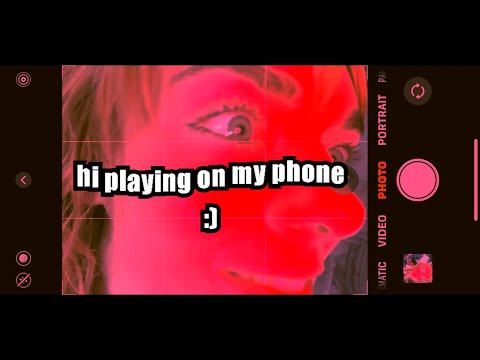 Thumbnail for video: hi playing on my phone :) (2025)