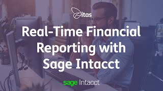 Real-Time Financial Reporting with Sage Intacct