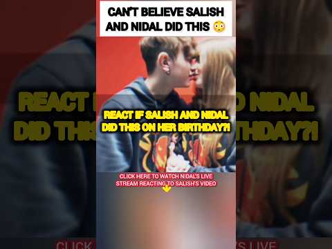 CAN'T BELIEVE Salish Matter and Nidal Wonder did this?😍😳 #nalish #shorts #trending #trend #cute #fyp