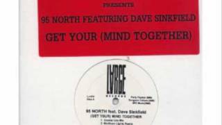 95 North - Get Your Mind Together