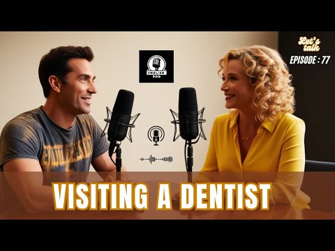 Learn English | Visiting A Dentist | Episode 77