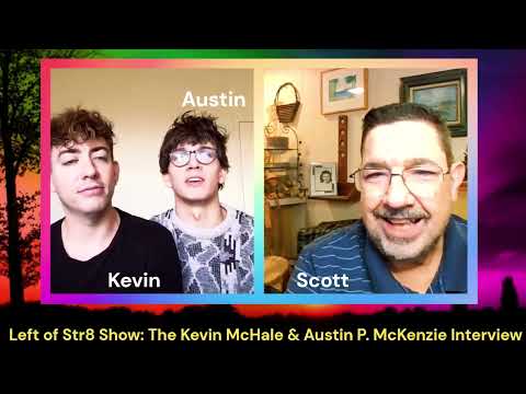 Left of Str8 Show: The Kevin McHale and Austin P. McKenzie Interview Acting, Singing and More