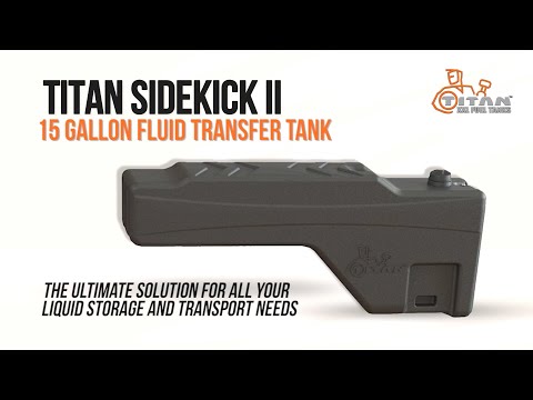 Introducing the TITAN™ 15 Gallon Sidekick II - Never Use Gas Cans Again!