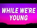 Jhené Aiko While We Re Young Lyrics