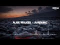 Alan Walker Pandemic Alan Walker Style