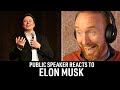 Public Speaker Reacts to Elon Musk