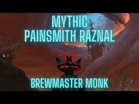 [Pescorus] Mythic Painsmith Raznal - Brewmaster PoV