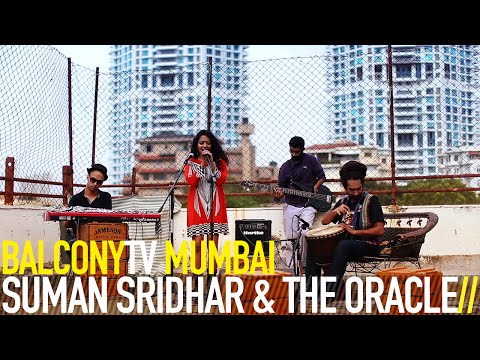 SUMAN SRIDHAR & THE ORACLE - SWEET KISS (BalconyTV)