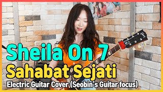 Download lagu Sheila On 7 - Sahabat Sejati - Electric Guitar Cover 기타 커버 [Seobin's Guitar focus][Indonesian Pop] mp3
