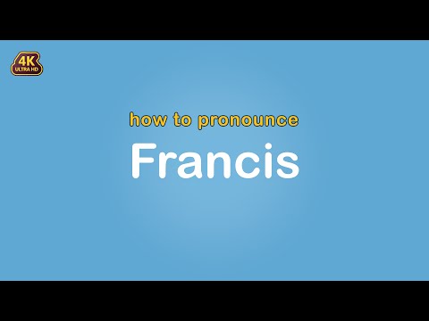 how to pronounce Francis 【Name】