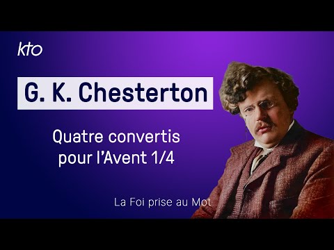 Quatre conversions - Chesterton (1/4)