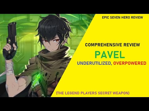 Pavel Review - Underutilized, Yet Overpowered! [Epic Seven Hero Reviews]