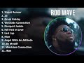Rod Wave 2025 MIX Top Hits Street Runner 25 Great Gatsby Westside Connection