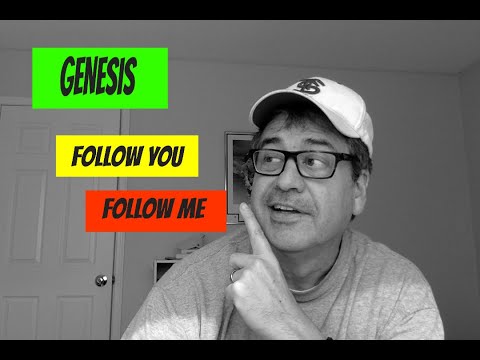 Reaction; GENESIS: Follow you Follow me