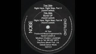 Noise Overload - Right Here, Right Now, Part III [GDRX3]