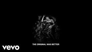 The Original Was Better Lyrics English Translation