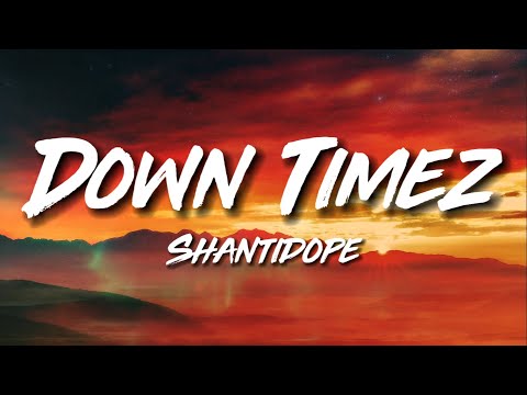 Down Timez - Shantidope (Lyric Video)