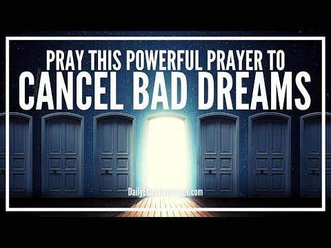 Prayer To Cancel Bad Dreams | Prayers Against Evil Dreams Video