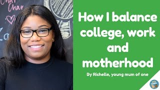 Being a student parent: how I balance college, work AND motherhood
