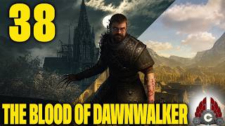 The Blood of Dawnwalker Gameplay Part 38 — Full Breakdown & Transcript