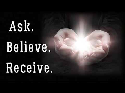 How to Ask Believe & Receive - Your Thoughts are Real Things! Law of Attraction Video