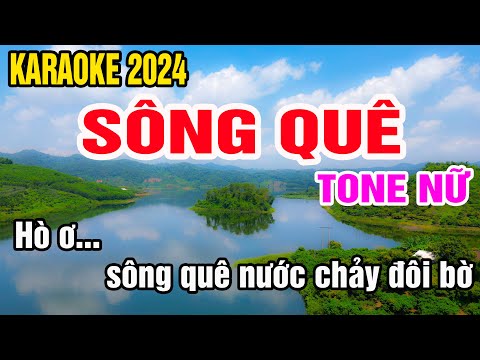 Sông Quê Karaoke Tone Nữ Nhạc Sống gia huy karaoke