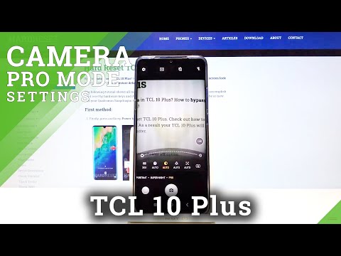 How to Use Camera Pro Mode in TCL 10 Plus – Learn Camera Pro Mode Options