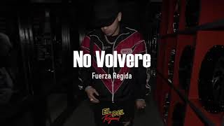 No Volvere Lyrics English Translation