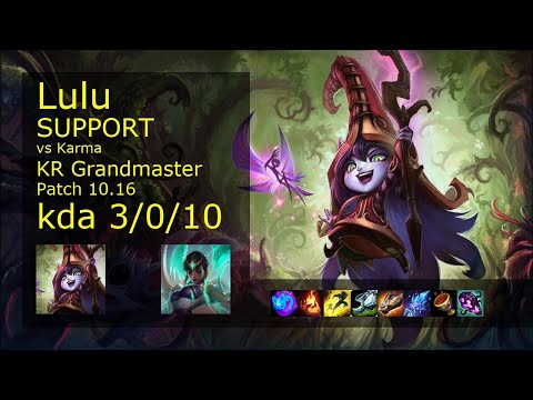 Lulu Support vs Karma - KR Grandmaster 3/0/10 Patch 10.16 Gameplay // [롤] 룰루 vs 카르마 서폿