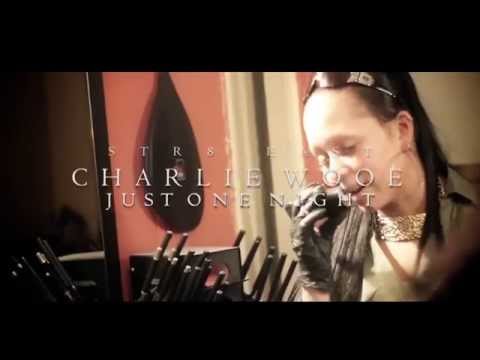 CHARLIE WOOE - JUST ONE NIGHT