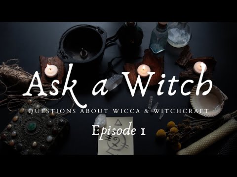Ask a Witch - Episode 1 - I Want to be a Witch
