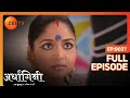 Ardhagini Ek Khoobsurat Jeevan Saathi Hindi TV Serial Full Ep 37 Sudeepa Singh Zee TV