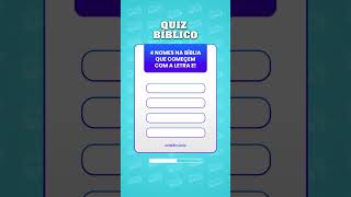 ADEDONHA | 4 NOMES NA BÍBLIA QUE COMECEM COM A LETRA E | QUIZ BÍBLICO - CANAL CRISTÃO QUIZ #shorts