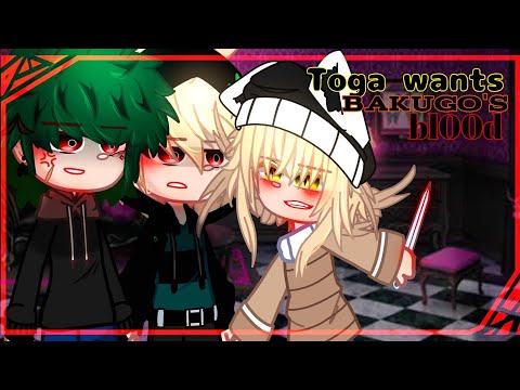 Toga want's bakugo's bl00d [] DKBK/BKDK [] Villain deku [] soft-ish bakubae[]