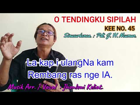 KEE 45 - Jhonlewi Keliat. O TENDINGKU SIPILAH.