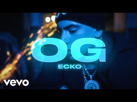 ECKO - O.G. (Official Video)