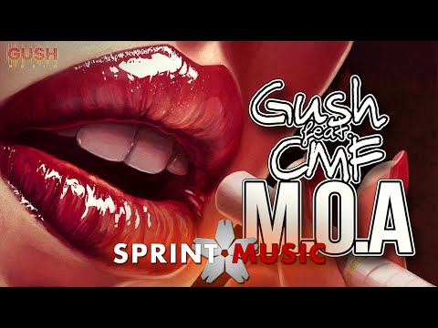 GUSH feat. CMF - M.O.A | Single Oficial