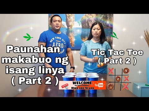 Paunahan makabuo ng isang linya ( Part 2 ) / Tic Tac Toe ( Part 2 )