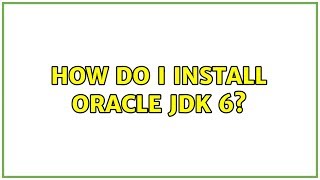 Ubuntu: How do I install Oracle JDK 6?
