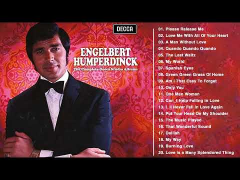 Engelbert Humperdinck Greatest Hits Full Album - Best Songs Of Engelbert Humperdinck Playlist Ever