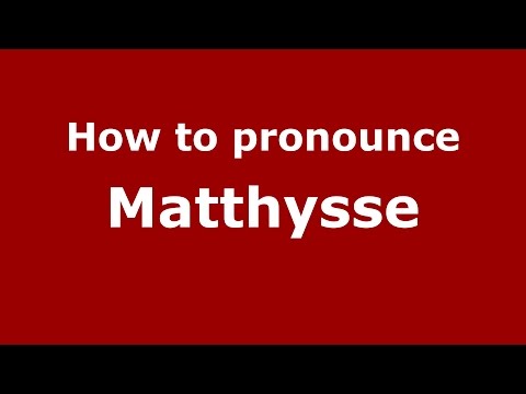 How to pronounce Matthysse (Argentine Spanish/Argentina) - PronounceNames.com