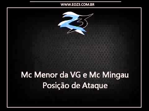 Mc Menor Da Vg e Mc Mingau - Posição De Ataque