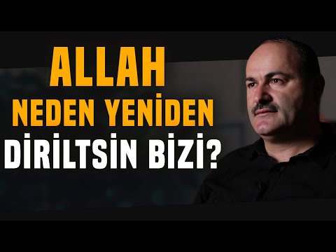 Allah Neden Yeniden Diriltsin Bizi? | Said Şaşmaz