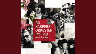 Intill dig (Med Pauline)
