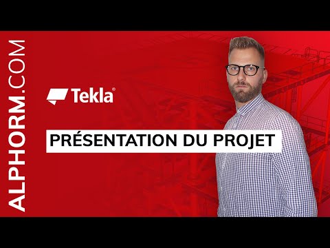 Présentation du projet de la formation Tekla Structure 2018 Modélisation