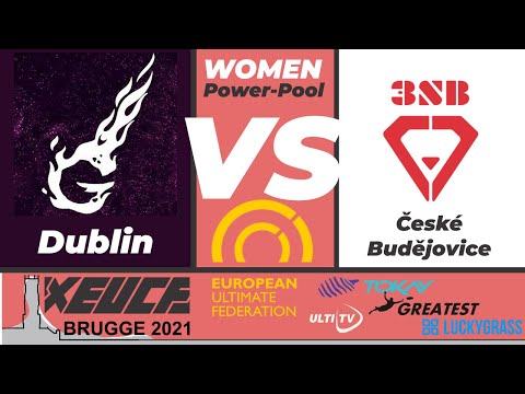 xEUCF 2021 Field 2 - Dublin Gravity (IRL) vs. 3SB (CZE) - Women's Power Pool Play