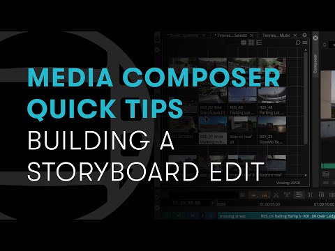 Media Composer Quick Tips: Building a Storyboard Edit