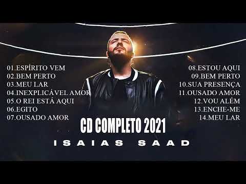 Isaias Saad - As Melhores CD Completo Música Gospel 2022 - As Melhores Músicas