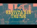 Revival’s In The Air - Bethel Music & Melissa Helser